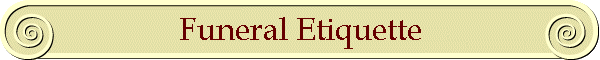 Funeral Etiquette